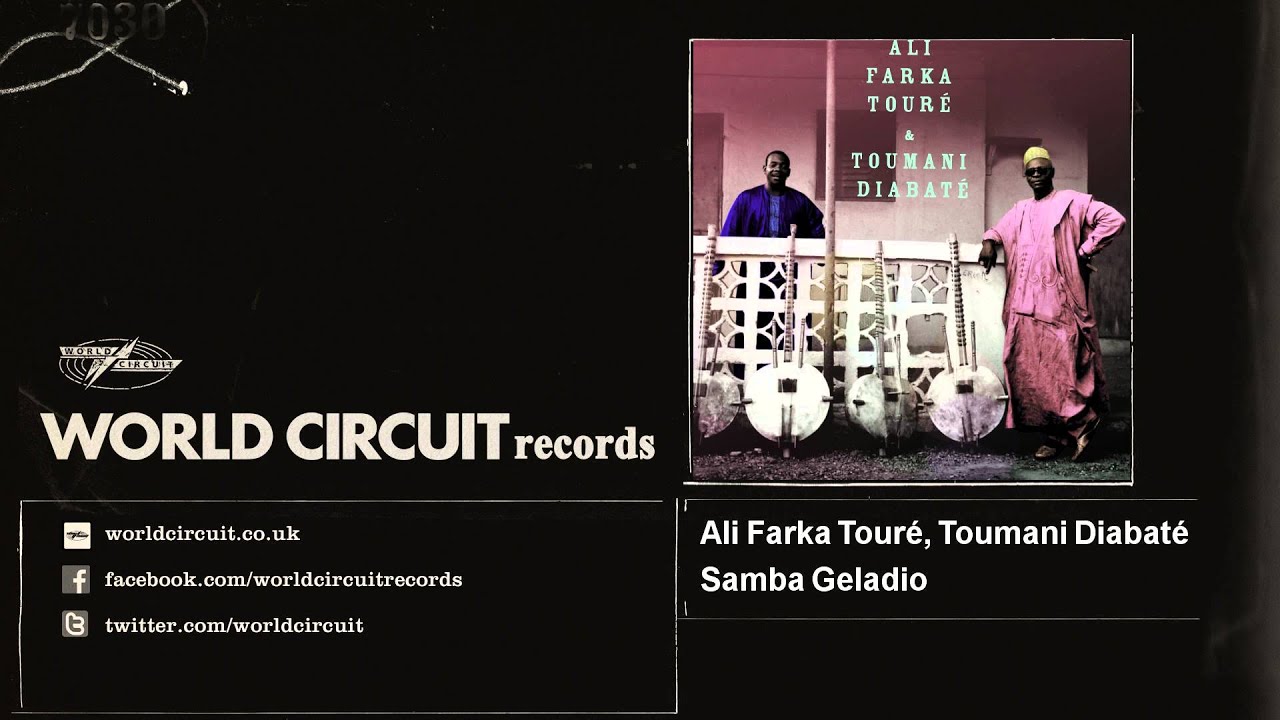 Ali Farka Tour&eacute;, Toumani Diabat&eacute; - Samba Geladio