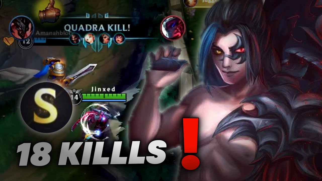 WILD RIFT KAYN | 18 KILLS + QUADRAKILL ! SADISTIC JUNGLE SEASON 11