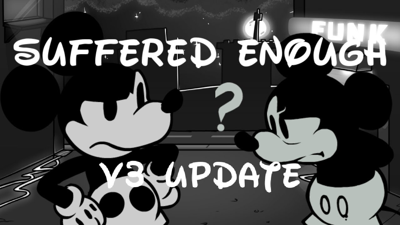 Suffered Enough V3 Update (SNS x WI fan-song)