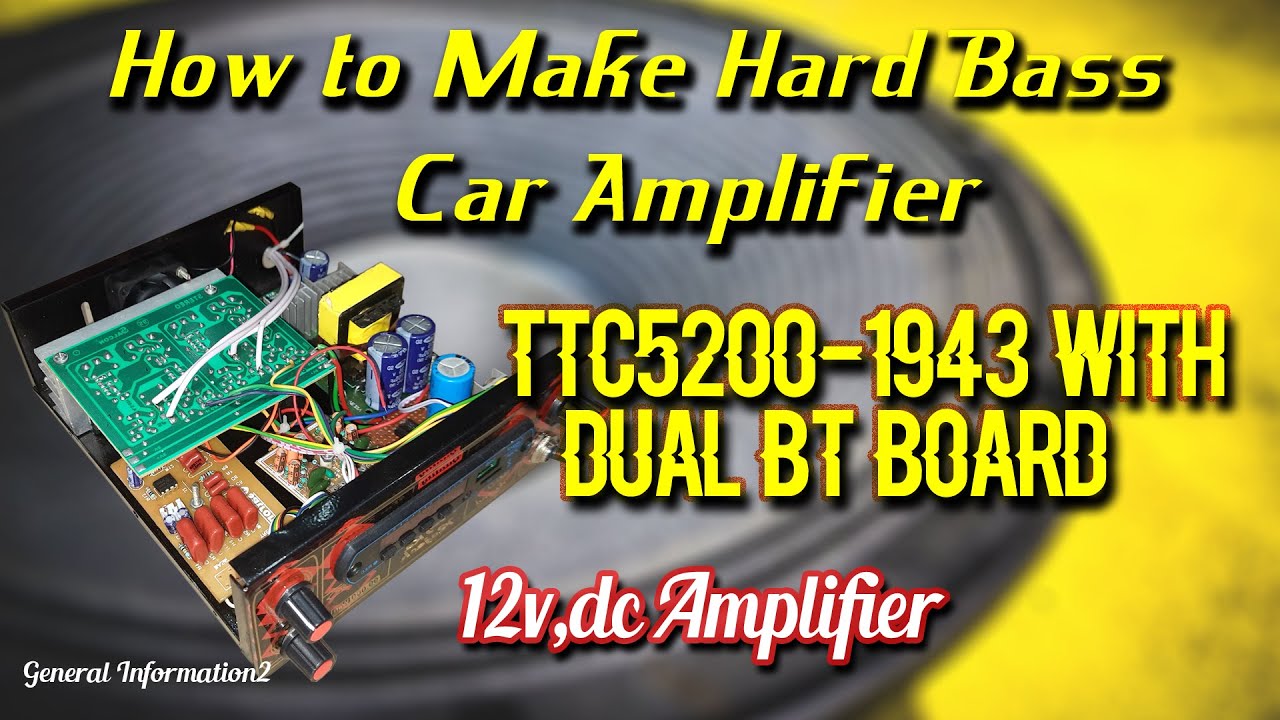 dual bt with ttc5200 DC12v amplifier board 200w full wiring & Sound Testing