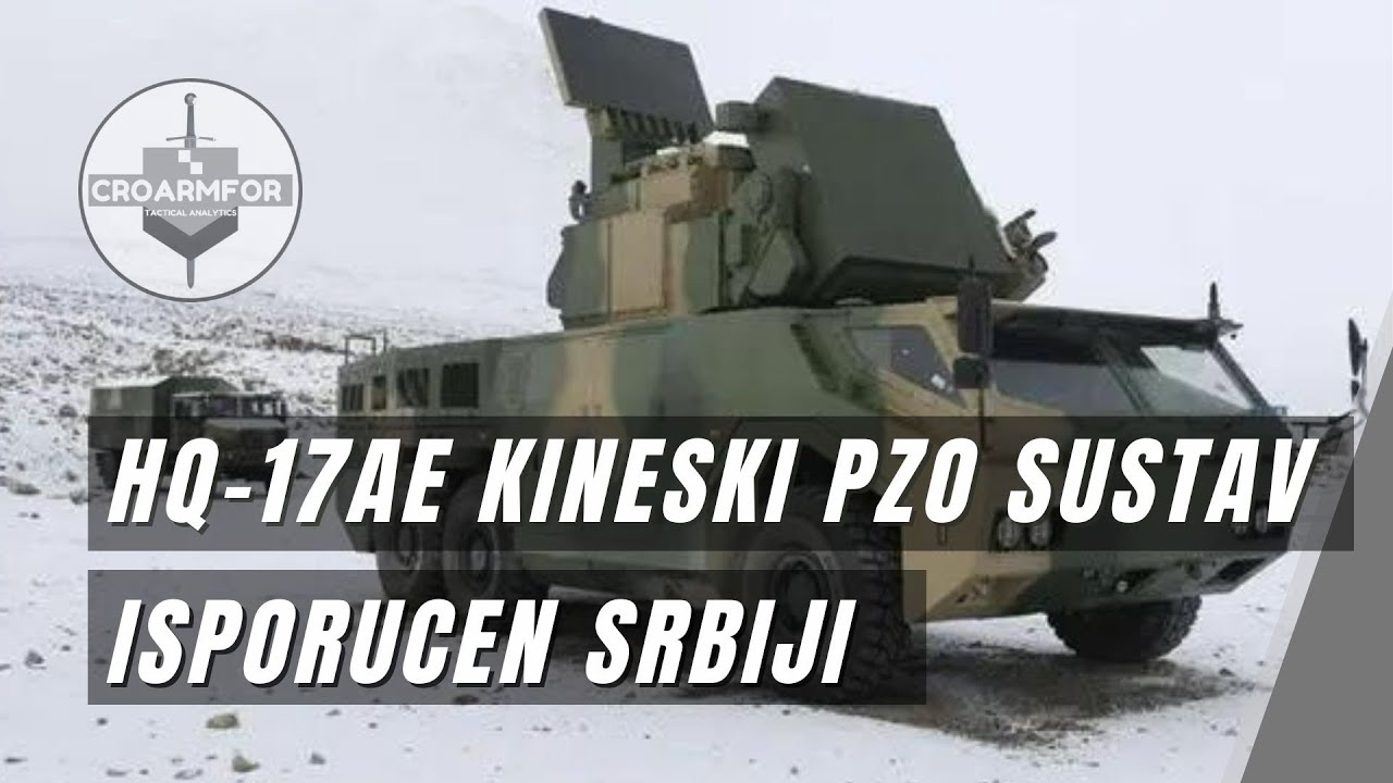 CROARMFOR 83 Srbiji isporučen kineski PZO sustav HQ-17AE | Hrvatska Vojska | Croatian Army