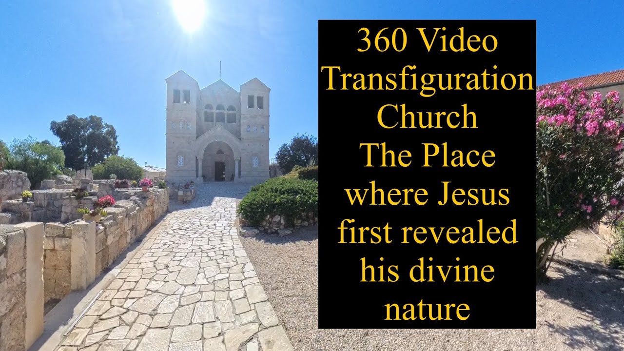360 Video for the Transfiguration Church on Mount Tabor