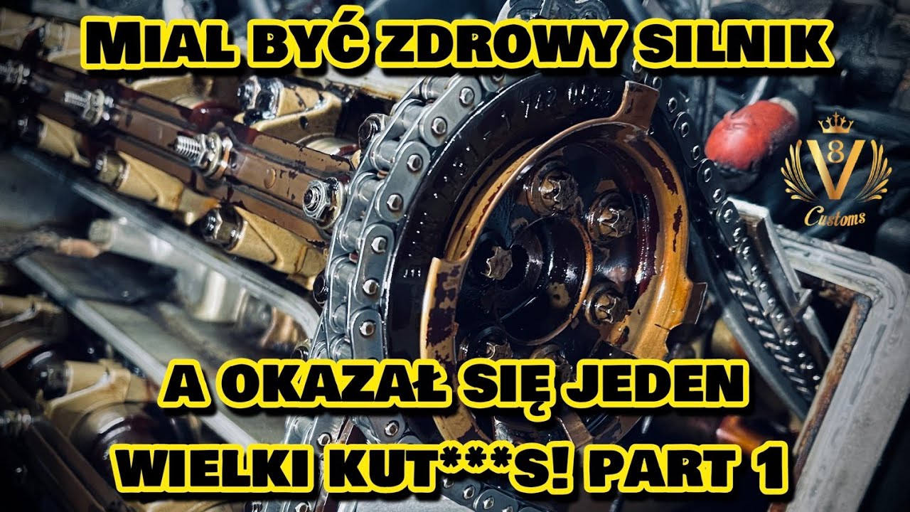V8 Customs #140 - Miał być zdrowy silnik a okazał się jeden wielki kut***s! Part 1