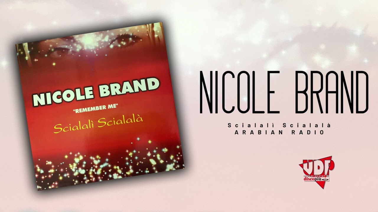 NICOLE BRAND - SCIALALI' SCIALALA' - ARABIAN RADIO