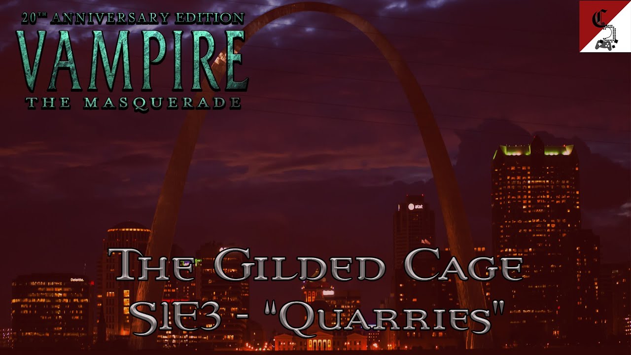 Vampire the Masquerade (V20) - The Gilded Cage S1E3 - 