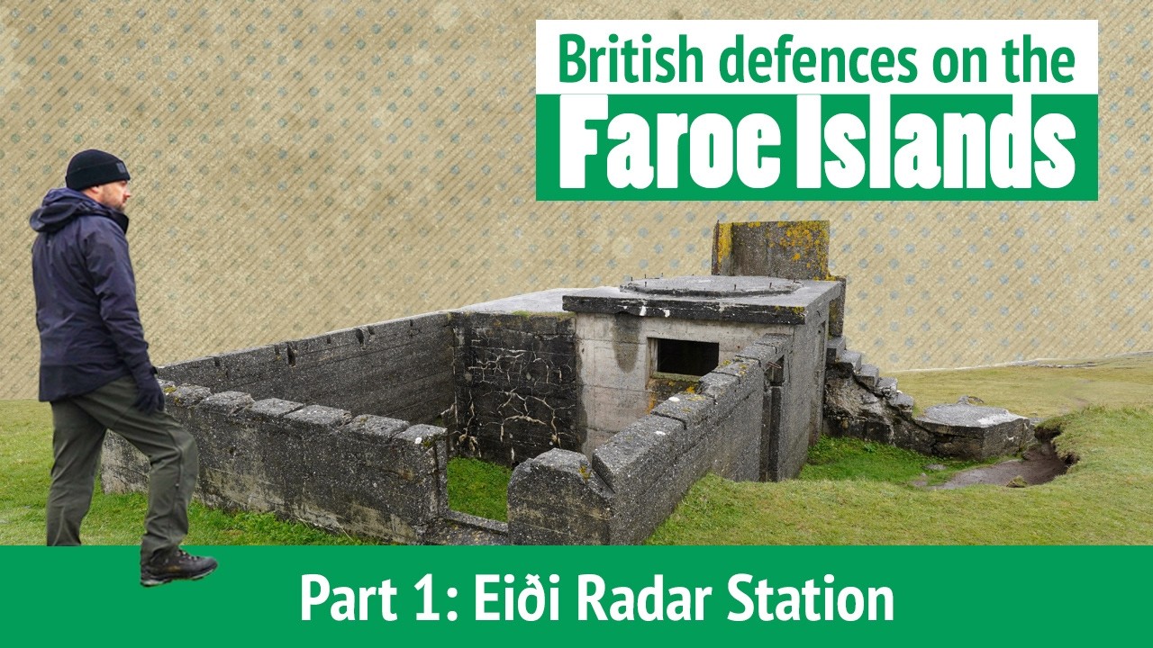 British military legacy of the Faroe Islands, Part 1 Eiði Radar Station