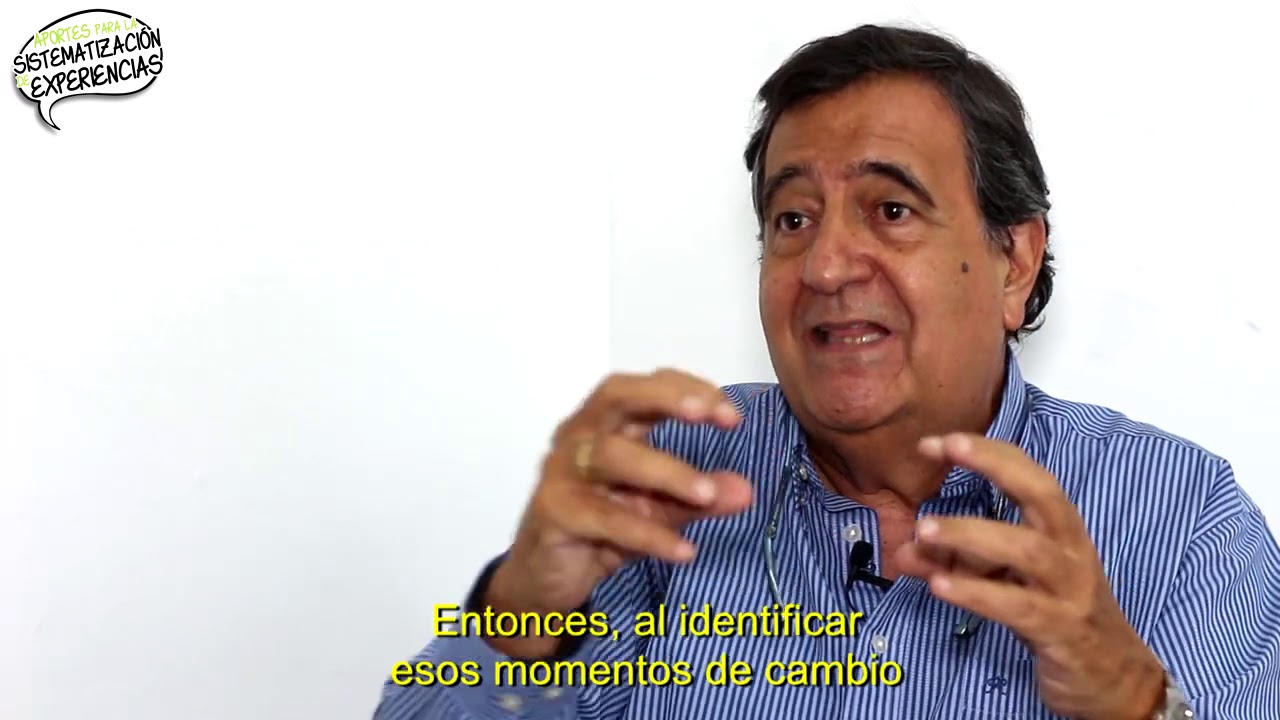 Oscar Jara Holliday: La metodología de sistematización de experiencias
