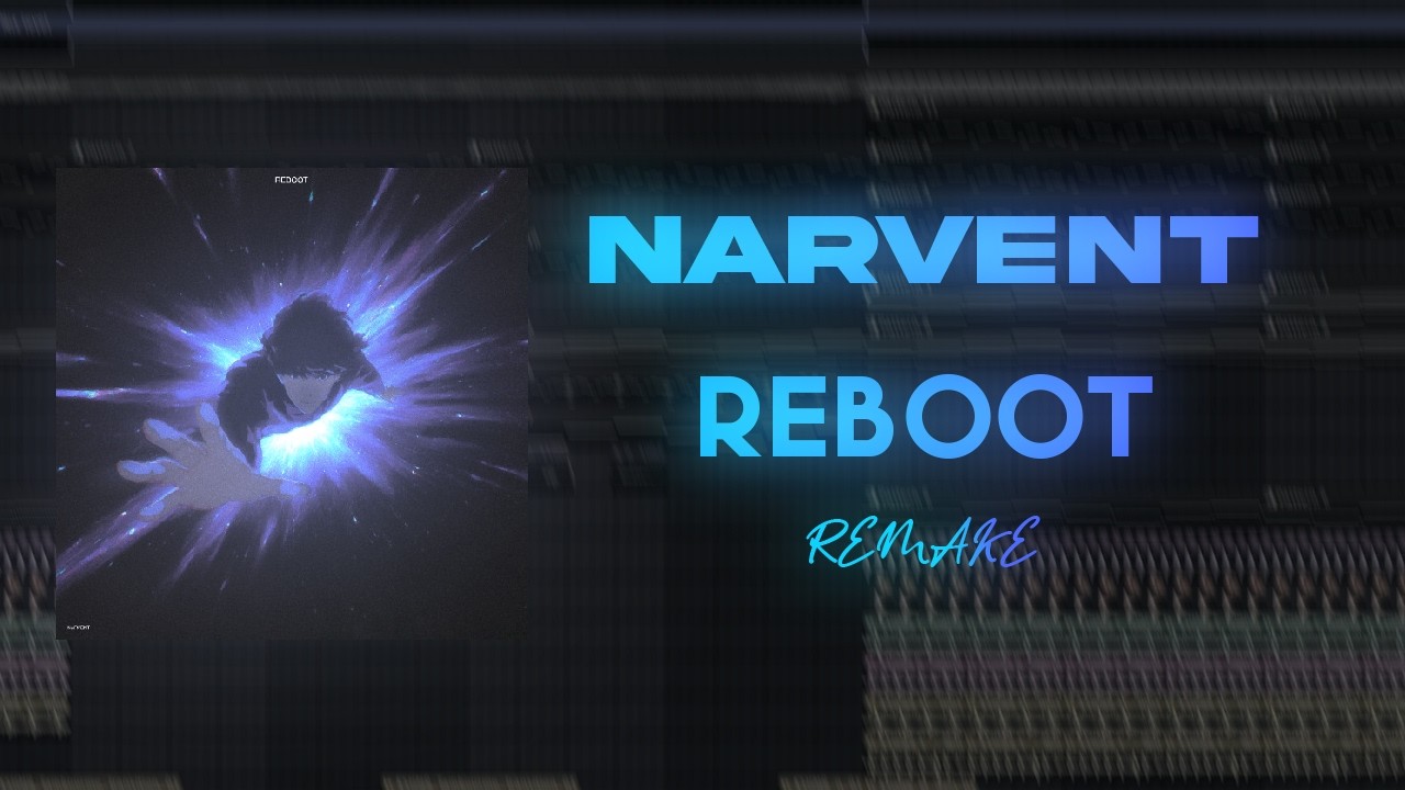 Narvent - Reboot FL Studio Remake