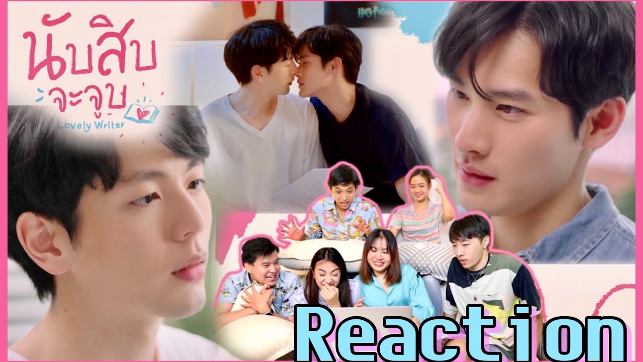 REACTION Teaser นับสิบจะจูบ Lovely Writer - สวรรค์สร้างมาก | Popcorner