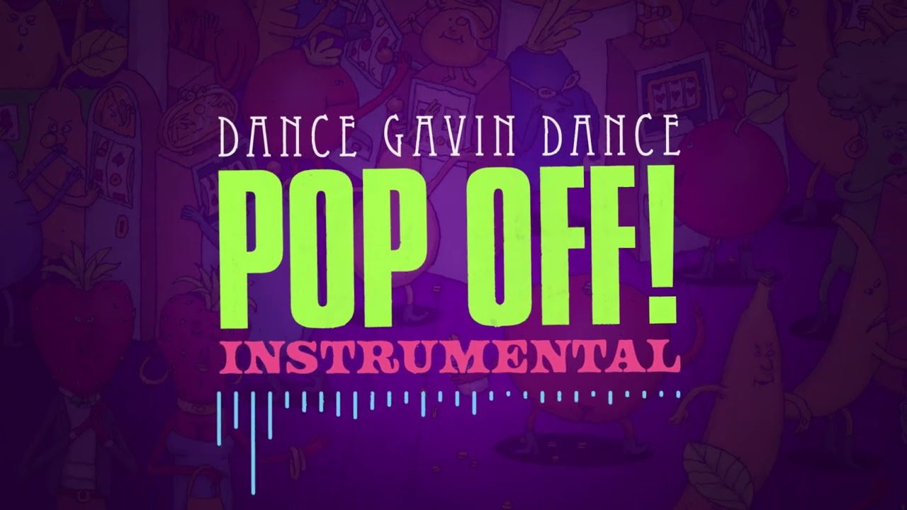 Dance Gavin Dance - Pop Off! (Instrumental)