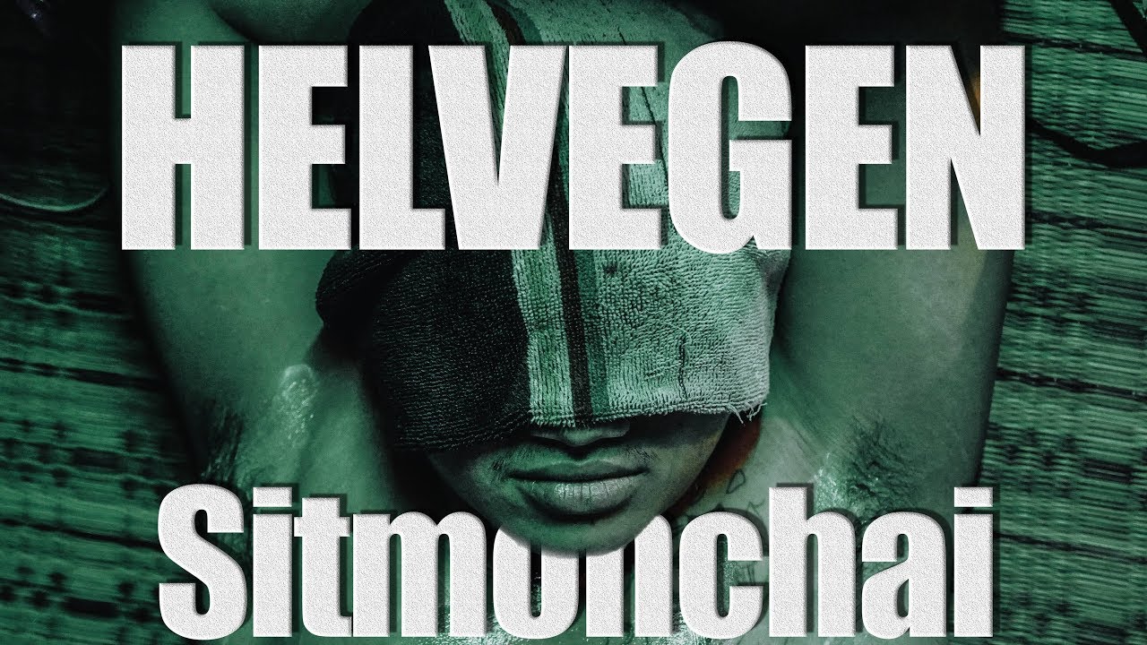 Helvegen/ Sitmonchai