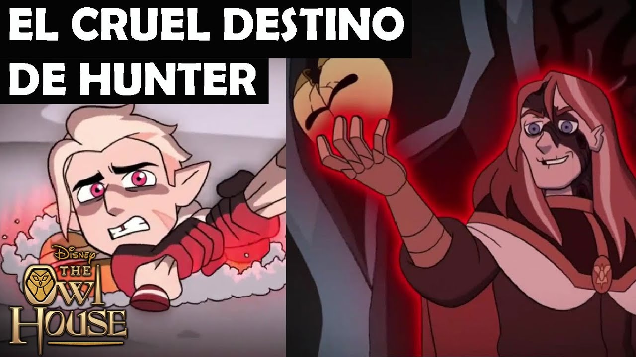 EL CRUEL DESTINO DE HUNTER Y EL PASADO DE BELOS | THE OWL HOUSE TEMPORADA 2 EPISODIO 16 | ANÁLISIS