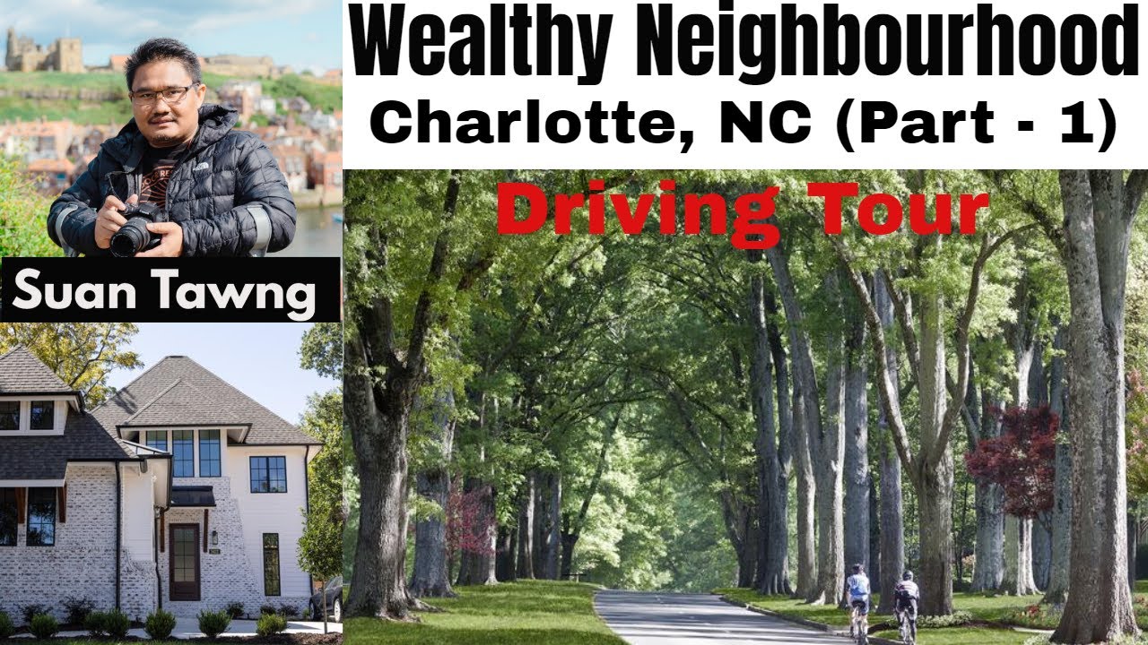 Wealthiest Neighborhood in Charlotte NC (Part - 1)