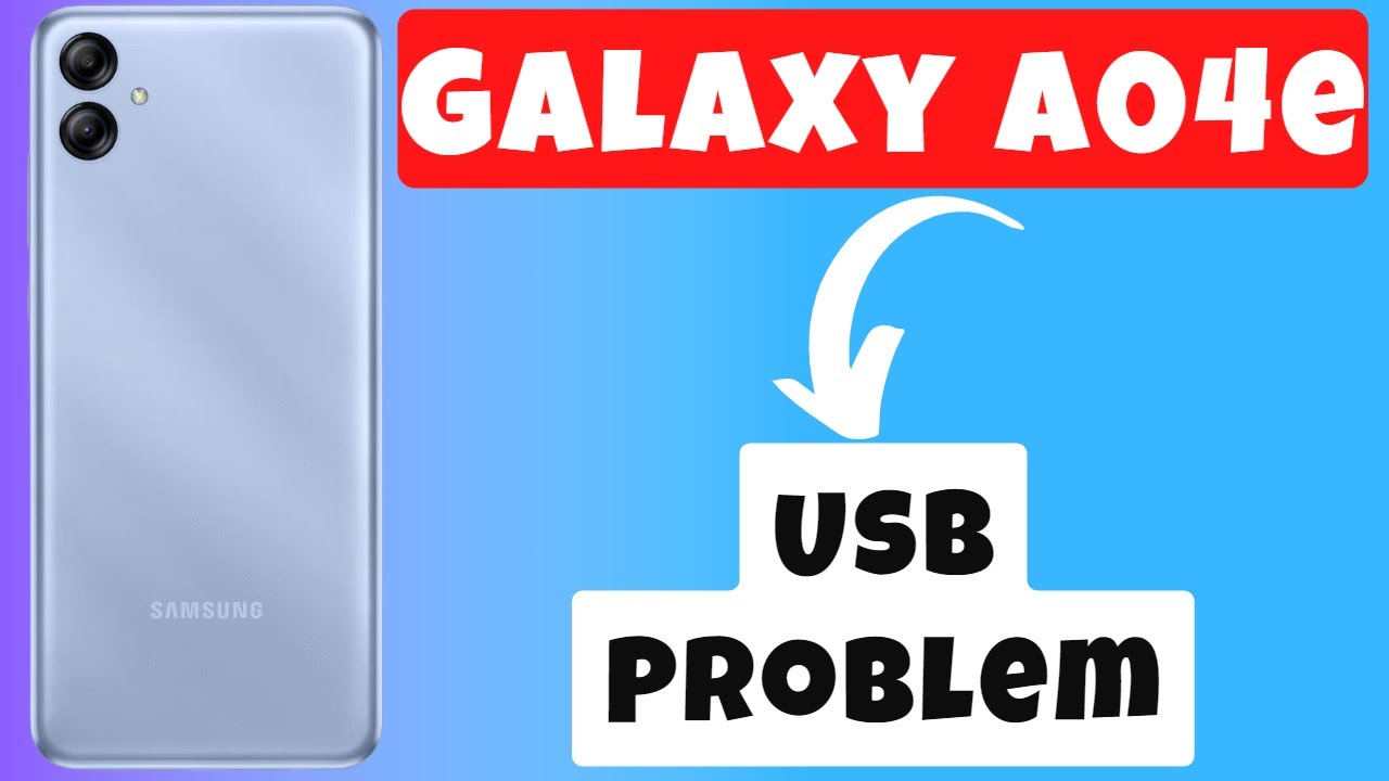 Galaxy A04E Usb Connected / Usb Disconnected || Usb Problem