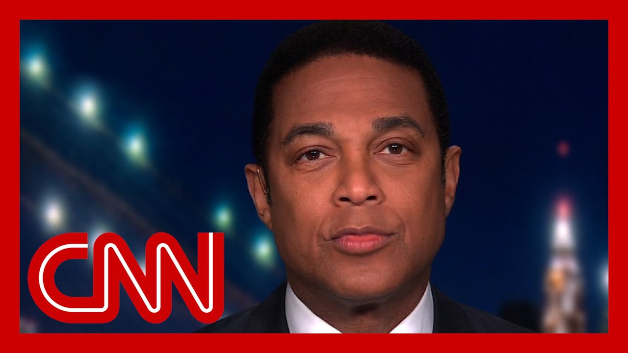 Don Lemon on Trump: I guess if you're going to lie, go big