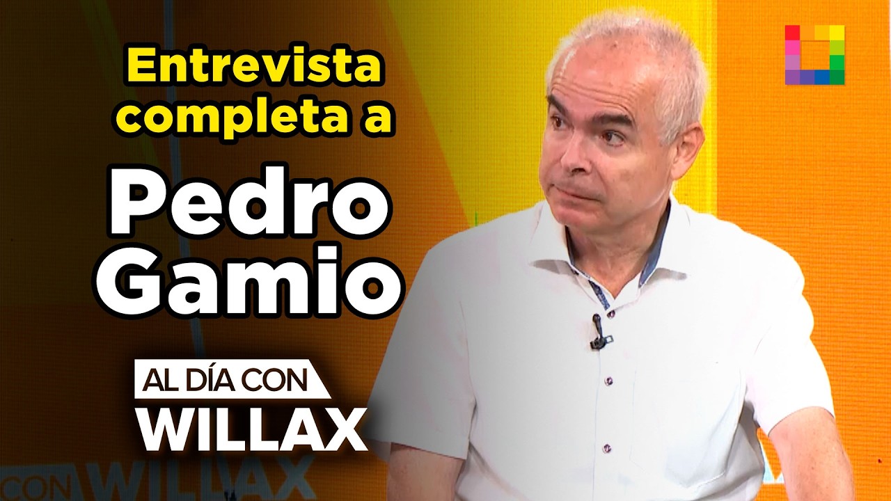 Al Día con Willax - MAR 09 - ENTREVISTA COMPLETA A PEDRO GAMIO, EXVICEMINISTRO DE HIDROCARBUROS