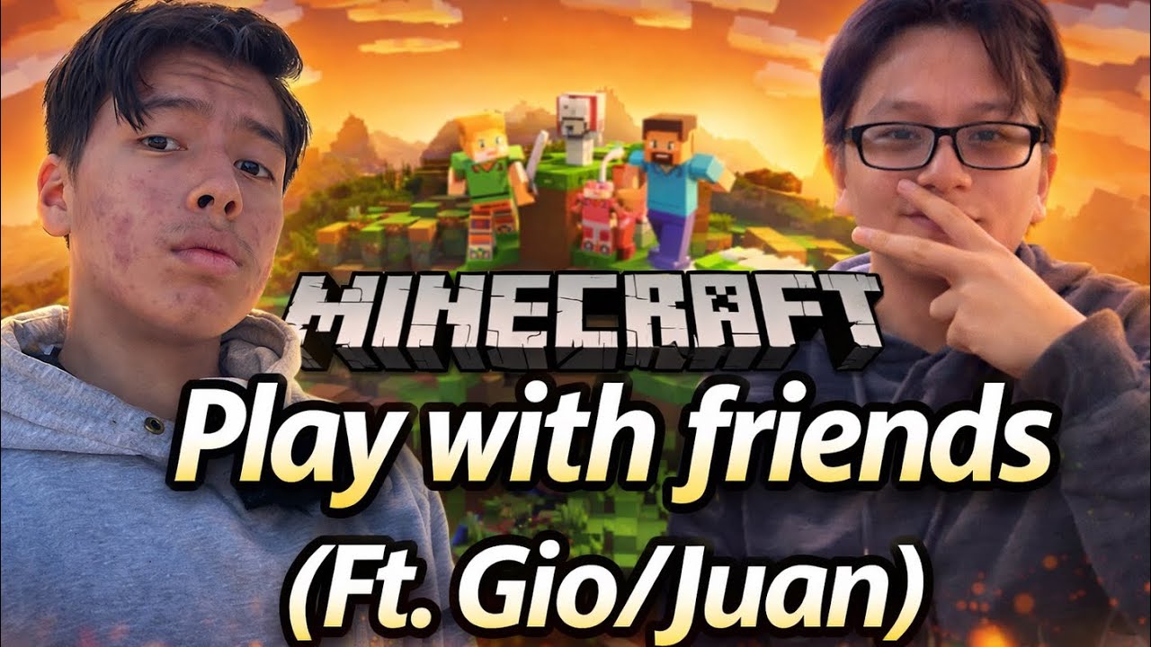 MC Gameplay with FRIENDS! (Ft. Gio/JUAN) Pt.2