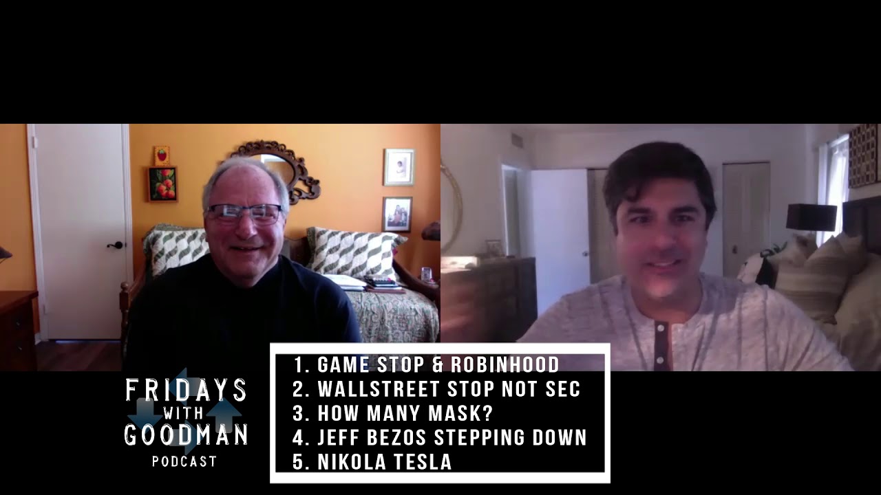 5 Hot Topics Jan-Feb 2021 - Friday's with Goodman Ep11