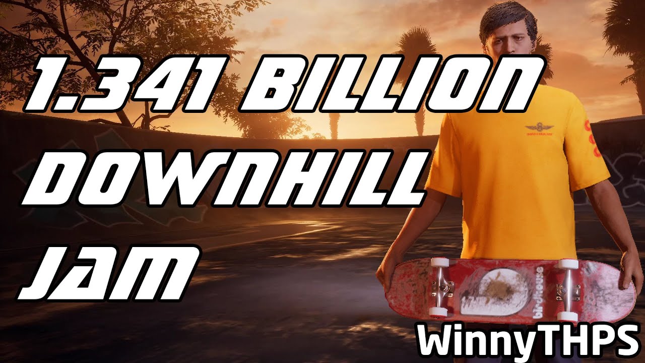 THPS 1+2 - 1.341 Billion Points Downhill Jam