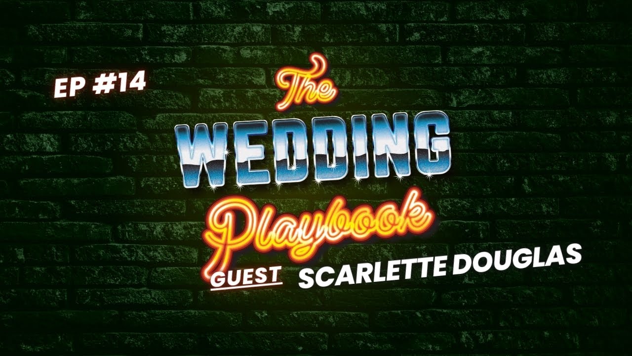 Weddings, Business & I'm a Celeb! ft. Scarlette Douglas | Ep. 14