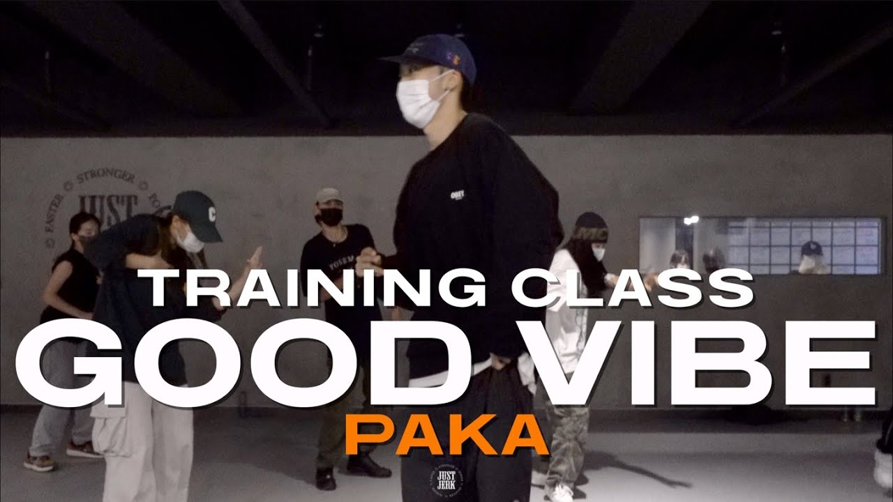 PAKA TRAINING CLASS | Anglesh Major - Good Vibe | @justjerkacademy ewha