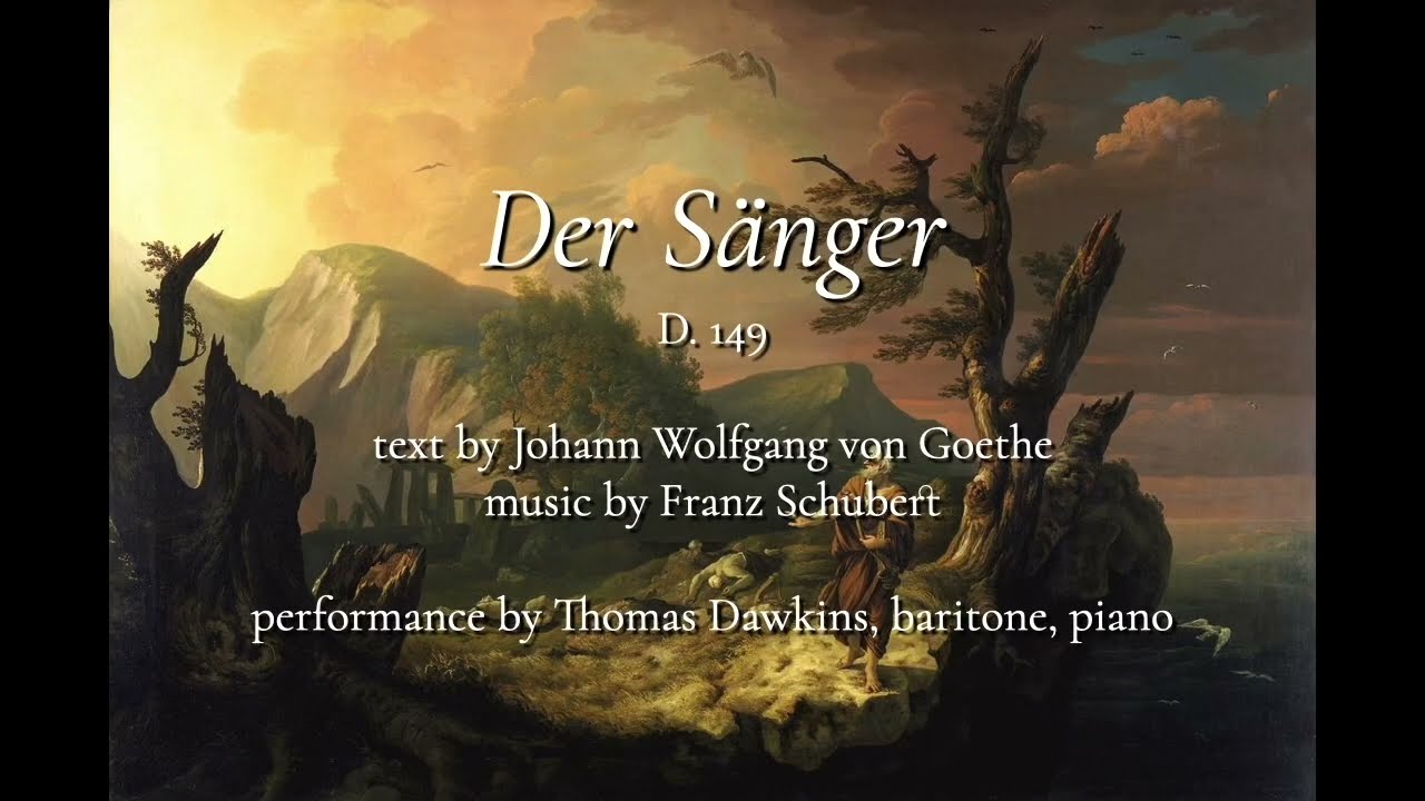Schubert: Der Sänger (D. 149)