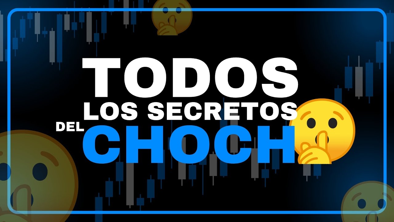 Clase Magistral del CHOCH Actulizada 2024 smart money + Lit