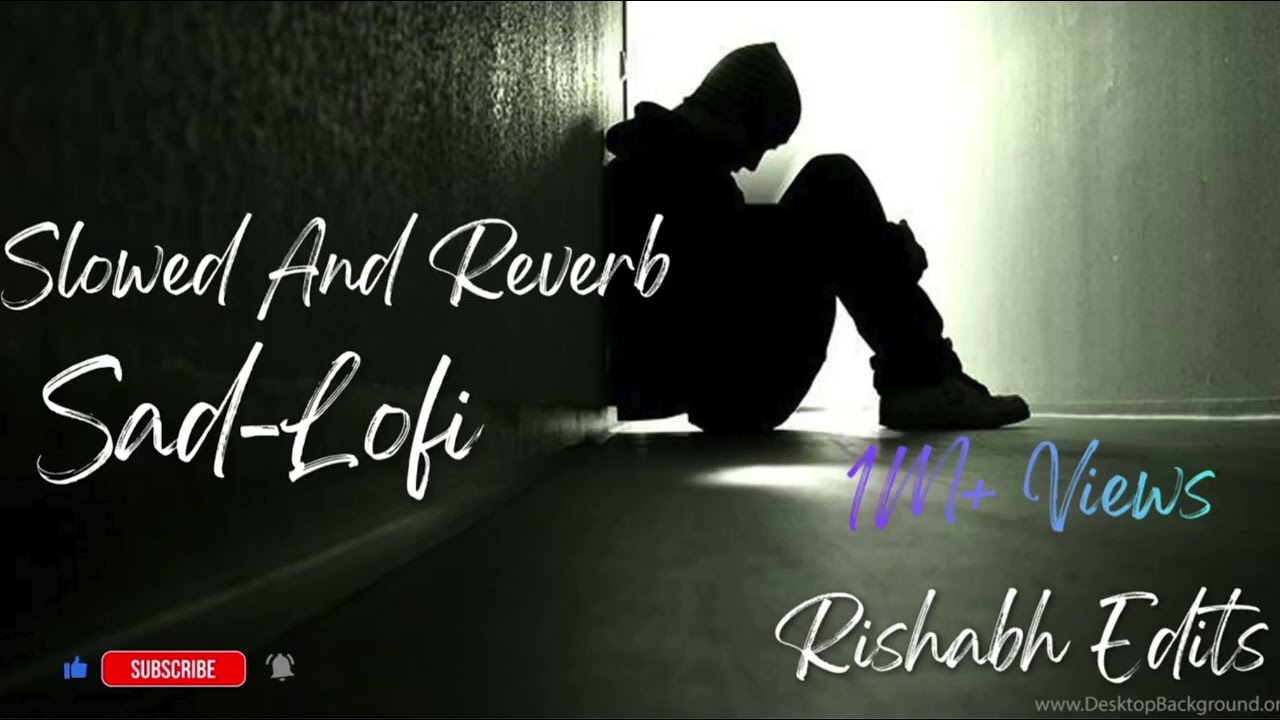 Sad-Lofi Music ❤️‍🩹 Slowed Lofi Song 💔 Slowed And Reverb Song 💔❤️‍🩹 #sad #sadmusic #sadlofi #music