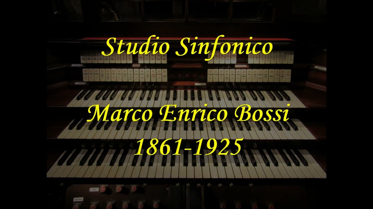 Studio Sinfonico, Marco Enrico Bossi 1861-1925