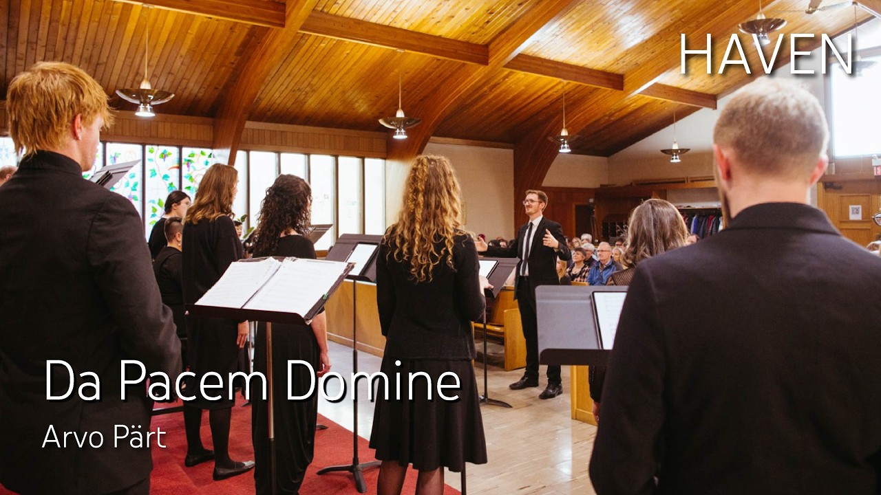 HAVEN: Da Pacem Domine - Arvo Pärt