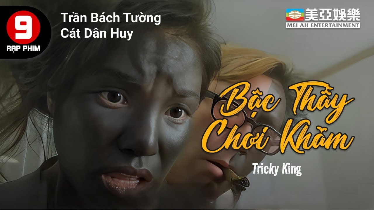 Phim hài Hong Kong | Bậc Thầy Chơi Khăm (Tricky King) | Chu Nhân, Trần Bách Tường | Mei Ah Movie