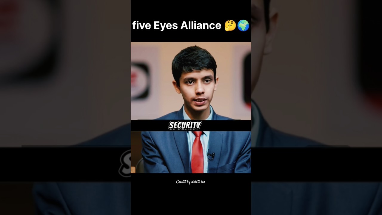What is the Five Eyes Alliance? | IAS Interview Insight#ias #upsc #iasmotivation
