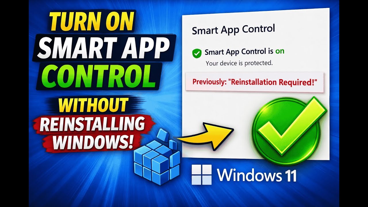 Enable Smart App Control Can't Be Turned On Without Reinstalling Windows 11 (In 2026) Super Easy