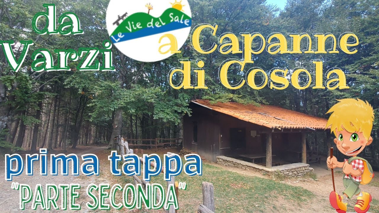 Via del Sale (prima tappa) da Varzi  a Capanne di Cosola 