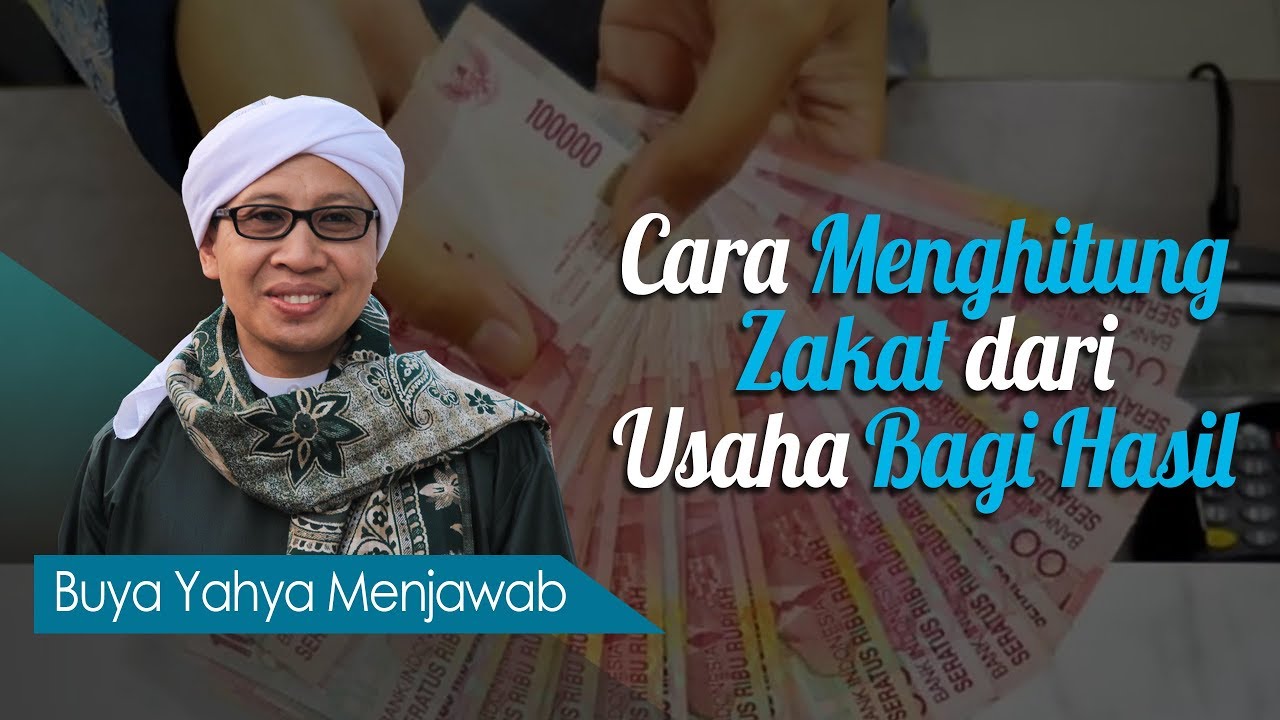 Cara Menghitung Zakat dari Usaha Bagi Hasil - Buya Yahya Menjawab