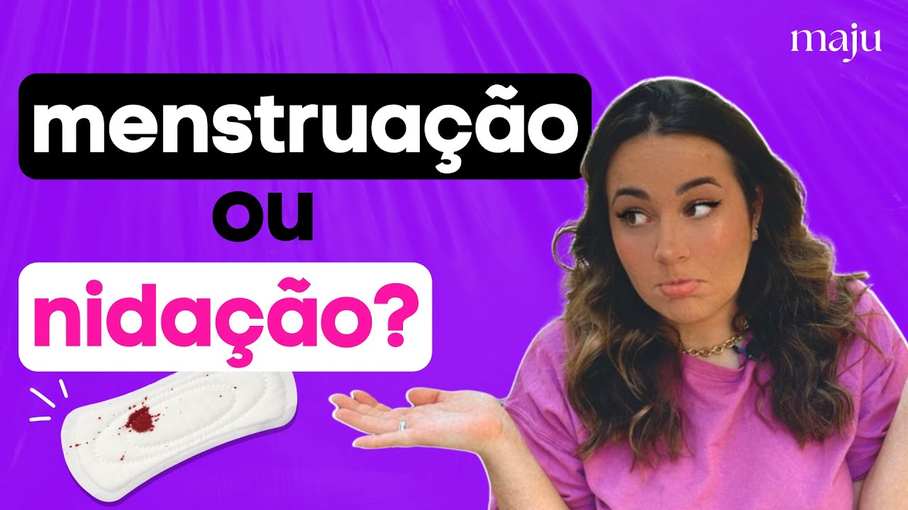 Será que é nidação ou menstruação?