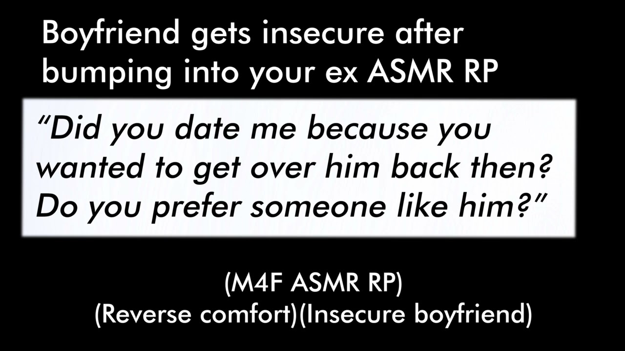 Boyfriend gets insecure after bumping into your ex (M4F ASMR RP)(Reverse comfort)(Kisses)