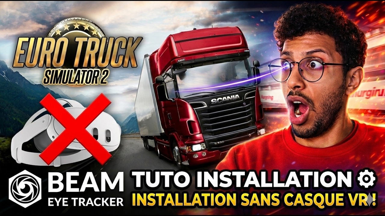 TUTO | Beam Eye Tracker | Installation Guide | POV ETS2/ATS