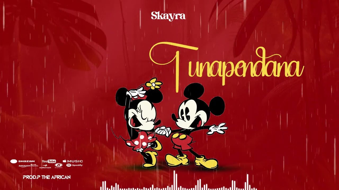 Skayra_music _-_tunapendana_-_official music  Audio