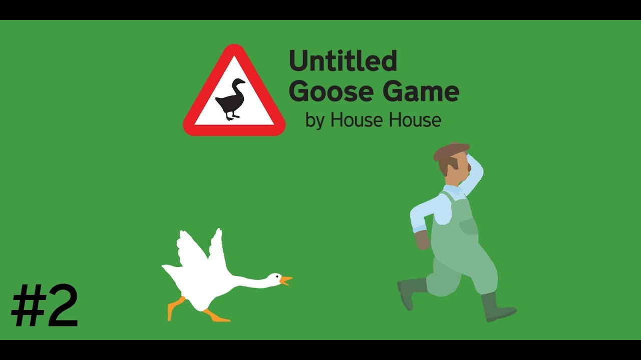 Ezt látnom kell!!! | Untitled Goose Game (PC) #2 - 10.01.