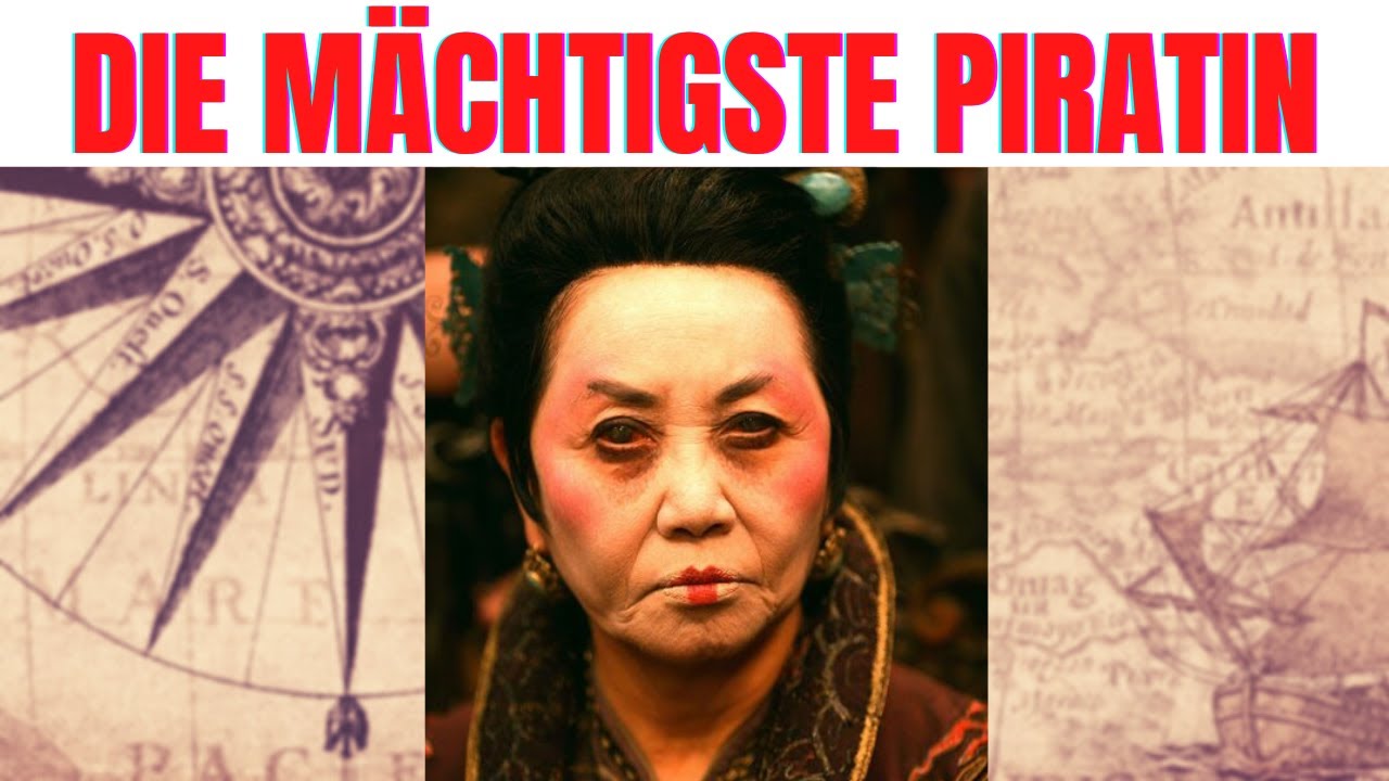 Ching Shih - Von der Prostituierten zur Mächtigen Piratin | Doku