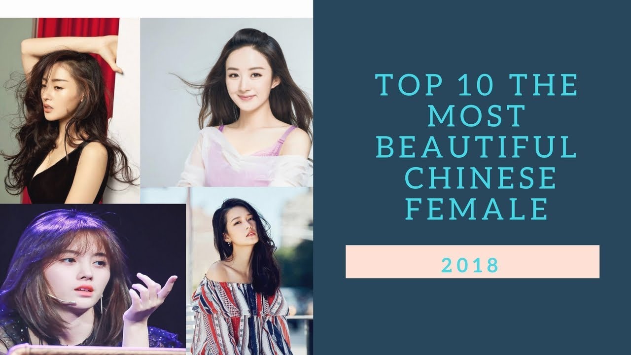 Top 10 The Most Beautiful Chinese Female 2018