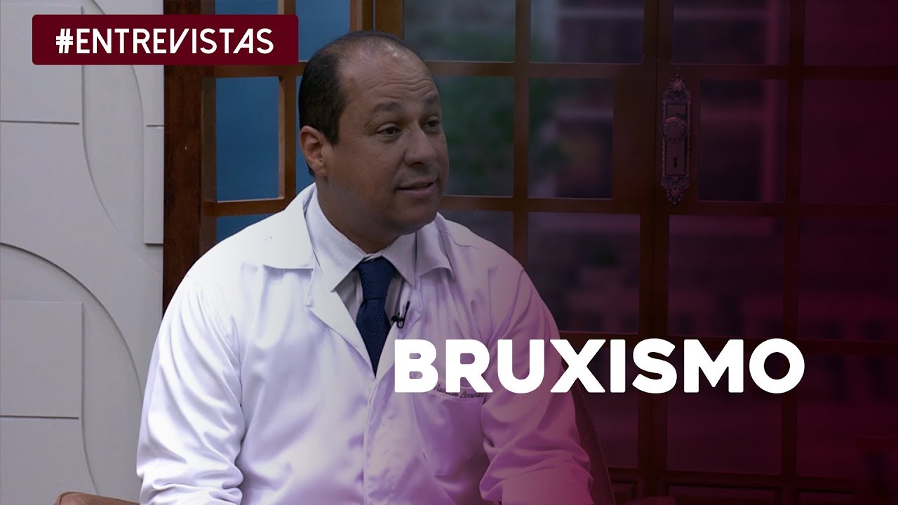 Saiba tudo sobre Bruxismo