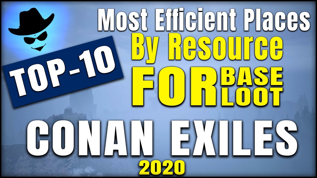 Most Efficient Places By Resource | Conan Exiles | Top-10