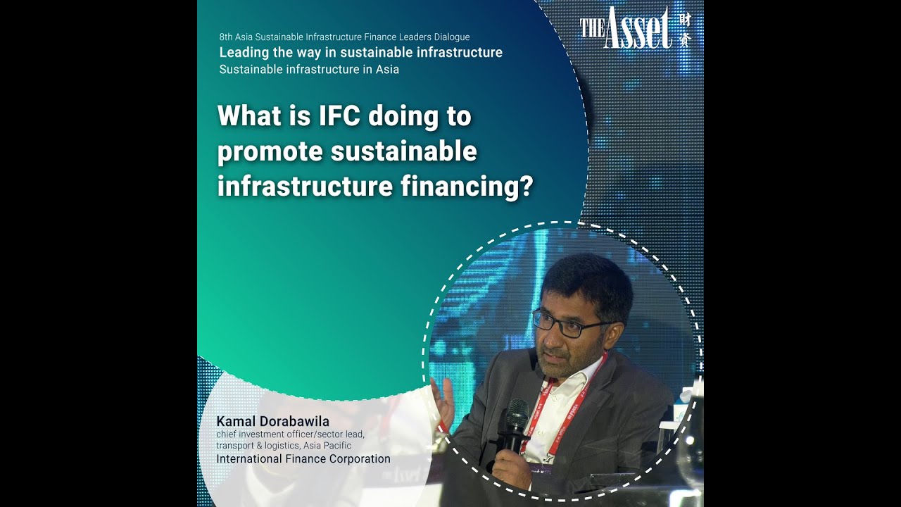 What is IFC doing to promote sustainable infrastructure financing?