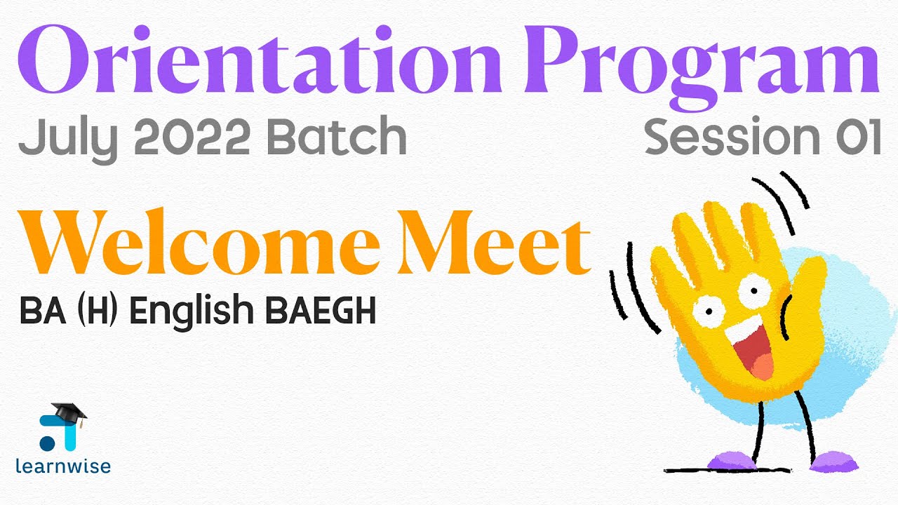 Session 1 - Welcome Meet | BA Hons English July 2022 | Orientation Program | Learnwise | IGNOU