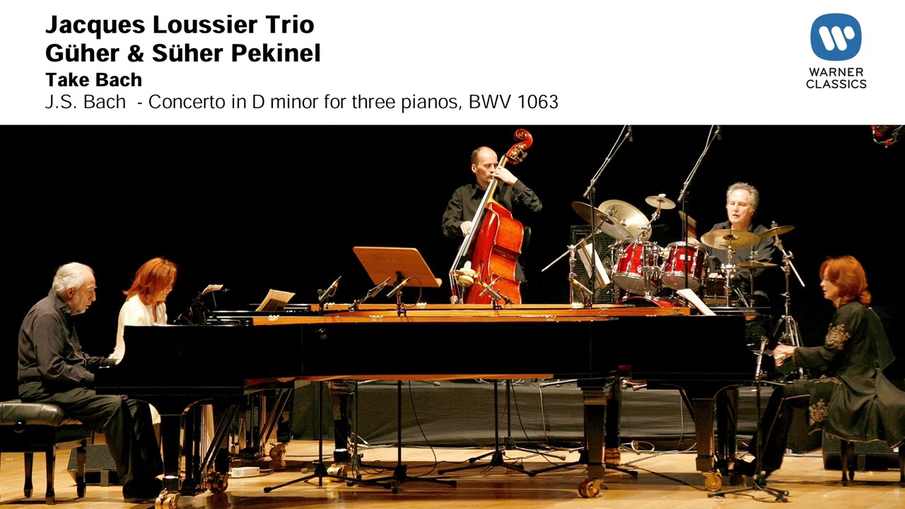 Jacques Louissier Güher & Süher Pekinel -  BACH  - Concerto in D minor for three pianos, BWV 1063