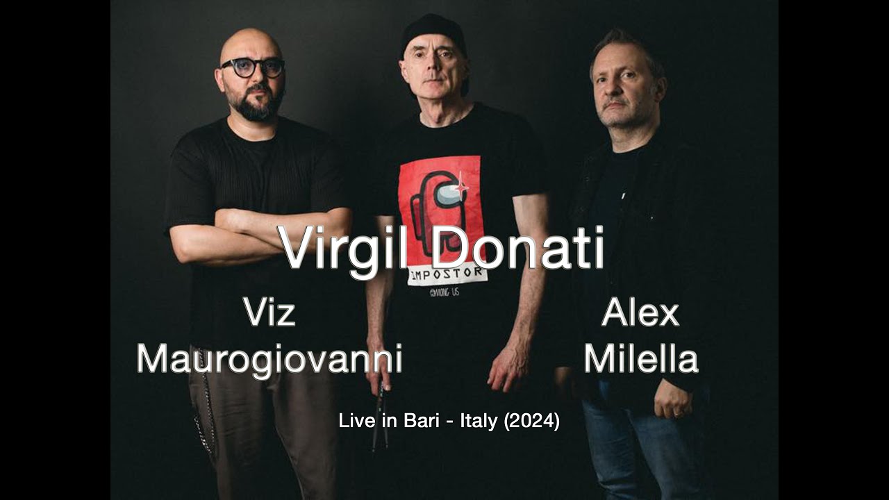 Virgil Donati - Alex Milella - Viz Maurogiovanni - Live in Teatro Forma Bari Italy (2024)