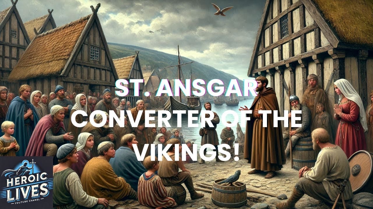 St. Ansgar, Converter of the Vikings!