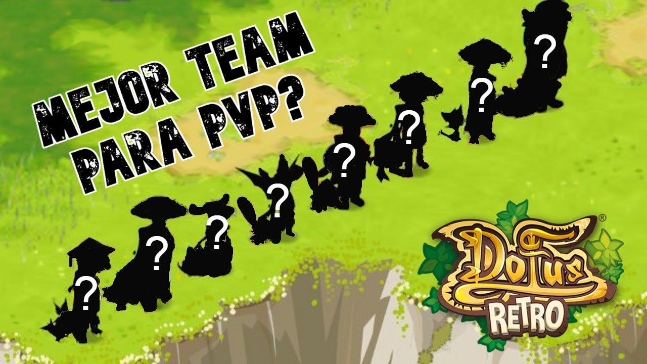 NO PIERDAS MAS, Aprende a armar tu TEAM para PVP  en DOFUS RETRO